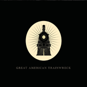 Great American Trainwreck: Great American Trainwreck