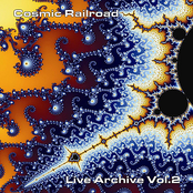 Cosmic Railroad: Live Archive, Vol. 2