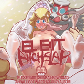 I Fucked A Bitch On Rainbow Road And All I Got Was This Lousy Album