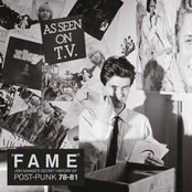 "Fame" Jon Savage's Secret History Of Post-Punk 1978-81