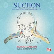 Suchoň: Serenade for String Orchestra, Op. 5 (Digitally Remastered)