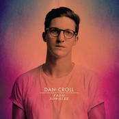 dan croll: From Nowhere