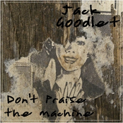 Don't Praise the Machine