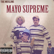 The Muslims: Mayo Supreme