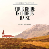 Clint Stevens: Your Bride in Chorus Raise