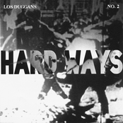 Los Duggans: Hard Ways