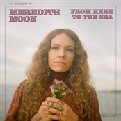 Meredith Moon: From Here to the Sea