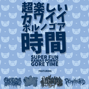 Super Fun Kawaii Porno Gore Time