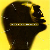 Must Be Mental Vol. I