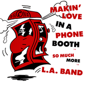 Makin' Love In A Phone Booth