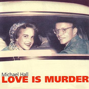 Love Is Murder by Michael Hall