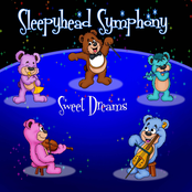 Sleepyhead Symphony - Sweet Dreams