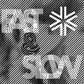 Fast & Slow