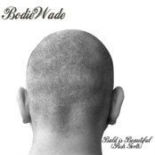 BodieWade: Bald Is Beautiful (Push Forth) - Single