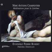 Charpentier: Méditations pour le Carême
