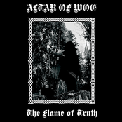 ALTAR OF WOE - The Flame Of Truth