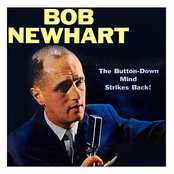 Bob Newhart: The Button-Down Mind Strikes Back!