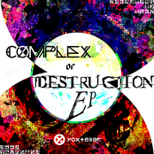 Complex or Destruction EP