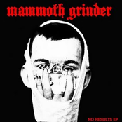 Excuses by Mammoth Grinder