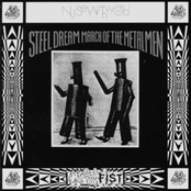 Steel Dream March Of The Metal Men by Nurse With Wound
