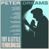 Peter Dreams: Try a Little Tenderness