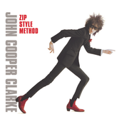 John Cooper Clarke: Zip Style Method