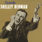 Outside Shelley Berman