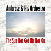 The Sun Has Got His Hat On