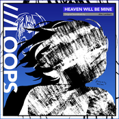 Heaven Will Be Mine: LOOPS