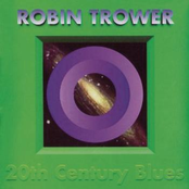 20th Century Blues by Robin Trower