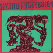 Beyond Possession by Beyond Possession