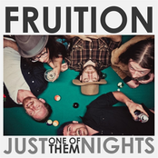 Fruition: Just One of Them Nights