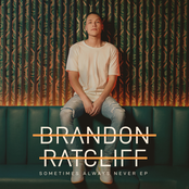 Brandon Ratcliff: Sometimes Always Never EP