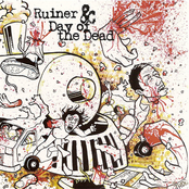 Day of the Dead: Ruiner/Day Of The Dead Split