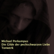 Die Gilde der pechschwarzen Liebe