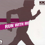 Run With Me by Kiki
