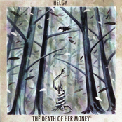The Death Of Her Money / Helga