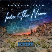 Randall King: Into the Neon