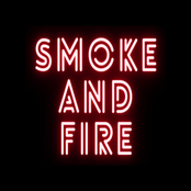 Smoke And Fire