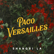 Paco Versailles: Shangri La