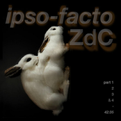 IPSO FACTO by ZdC, ZdC#4