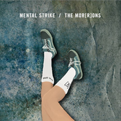 Mental Strike / The Mor(R)ons