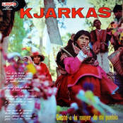 Los Kjarkas: Canto A La Mujer De Mi Pueblo