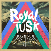 Royal Tusk: Mountain