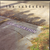 The Subdudes: Annunciation