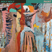 Holy Holy: Paint