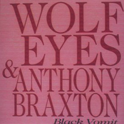 wolf eyes & anthony braxton