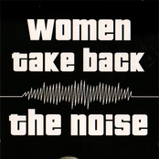 Women Take Back The Noise