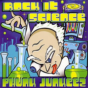 Phunk Junkeez: Rock It Science