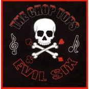 The Chop Tops: Evil Six